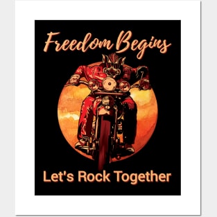 Freedom begins, Let's rock together,Freedom you can feel Posters and Art